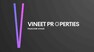 Vineet Properties