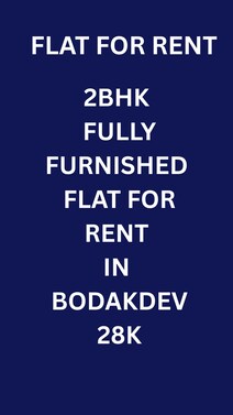 2BHK Fully Furnished flat for Rent in Bodakdev
28k